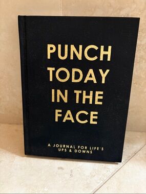 Punch Today in the Face Black & Gold Motivational Journal